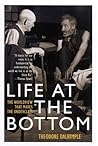 Life at the Bottom: The Worldview That Makes the Underclass Book cover for Life at the Bottom: The Worldview That Makes the Underclass