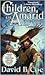 Children of Amarid by David B. Coe