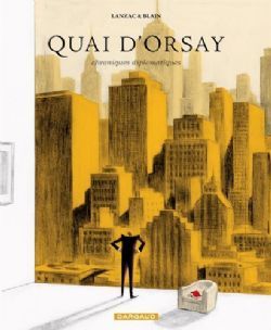 Quai d'Orsay. Chroniques diplomatiques, tome 2