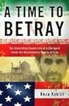 A Time to Betray:...