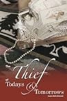 The Thief of Todays and Tomorrows by Susan Wells Bennett