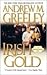 Irish Gold by Andrew M. Greeley