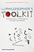 The Philosophers Toolkit: A Compendium of Philosophical Concepts and Methods