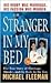 The Stranger in My Bed by Michael Fleeman The Stranger in My Bed by Michael Fleeman