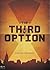The Third Option