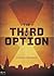 The Third Option