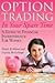 Option Trading in Your Spare Time: A Guide to Financial Independence for Women (Beginner's Guide to Day Trading to Grow Your Wealth)
