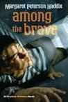 Among the Brave by Margaret Peterson Haddix