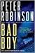 Bad Boy by Peter    Robinson Bad Boy by Peter    Robinson