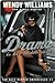 Drama Is Her Middle Name by Wendy  Williams