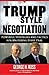 Trump-Style Negotiation by George H. Ross