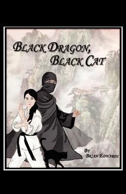 Black Dragon, Black Cat (Kindle Edition)