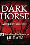 Dark Horse (Jim Knighthorse, #1)