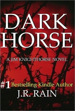 Dark Horse (Jim Knighthorse, #1)