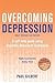 Overcoming Depression: A se...