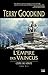 L'empire des vaincus (L'Epée de Vérité, #8)