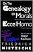 On the Genealogy of Morals/Ecce Homo by Friedrich Nietzsche