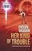Her Kind Of Trouble (The Grail Keepers, #2)