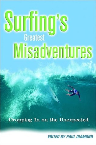 Surfing's Greatest Misadventures (Kindle Edition)