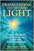 Transcending the Speed of Light: Consciousness, Quantum Physics, and the Fifth Dimension