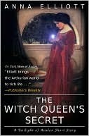 The Witch Queen's Secret (Twilight of Avalon, #1.5)