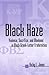 Black Haze: Violence, Sacrifice, and Manhood in Black Greek-Letter Fraternities (African American Studies): Violence, Sacrifice and Manhood in Black Greek-letter ... (SUNY series in African American Studies)