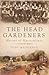 The Head Gardeners by Toby Musgrave