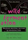 Wild Fermentation...