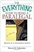 The Everything Guide To Being A Paralegal: Winning Secrets to a Successful Career! (Everything® Series)