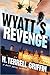 Wyatt's Revenge (Matt Royal...