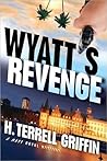 Wyatt's Revenge by H. Terrell Griffin