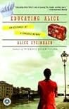 Educating Alice: ...