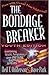 The Bondage Breaker Youth Edition by Neil T. Anderson The Bondage Breaker Youth Edition by Neil T. Anderson