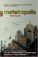 METAtropolis: The Dawn of Uncivilization