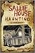 The Sallie House Haunting: ...