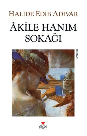 Âkile Hanım Sokağı (Paperback)