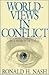 Worldviews in Conflict: Cho...