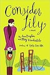Consider Lily by Anne Dayton