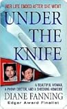 Under the Knife by Diane Fanning