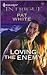 Loving The Enemy