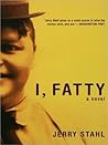Book cover for I, Fatty