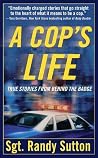 A Cop's Life: Tru...