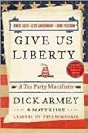 Give Us Liberty: ...