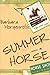 Summer Horse by Barbara Morgenroth