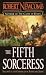 The Fifth Sorceress by Robert Newcomb The Fifth Sorceress by Robert Newcomb