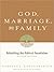 God, Marriage, and Family by Andreas J. Köstenberger