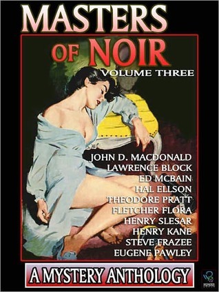 Masters of Noir: Volume Three (Kindle Edition)