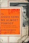 The Good News We ...