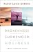 Brokenness, Surrender, Holiness: A Revive Our Hearts Trilogy (Revive Our Hearts Series)