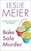 Bake Sale Murder by Leslie Meier